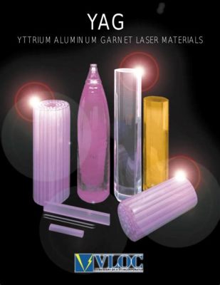  Yttrium-Aluminium-Granat – Ein Wundermaterial für Laser und Sensoren?